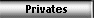 Privates