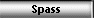 Spass